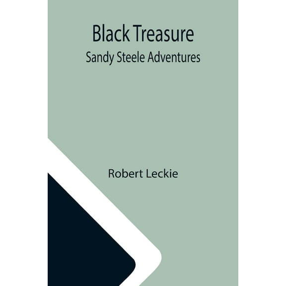 Black Treasure; Sandy Steele Adventures, (Paperback)