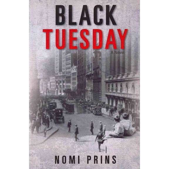 Black Tuesday Paperback Nomi Prins