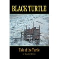 thumbnail image 1 of Black Turtle: Tale of the Turtle, (Paperback), 1 of 1