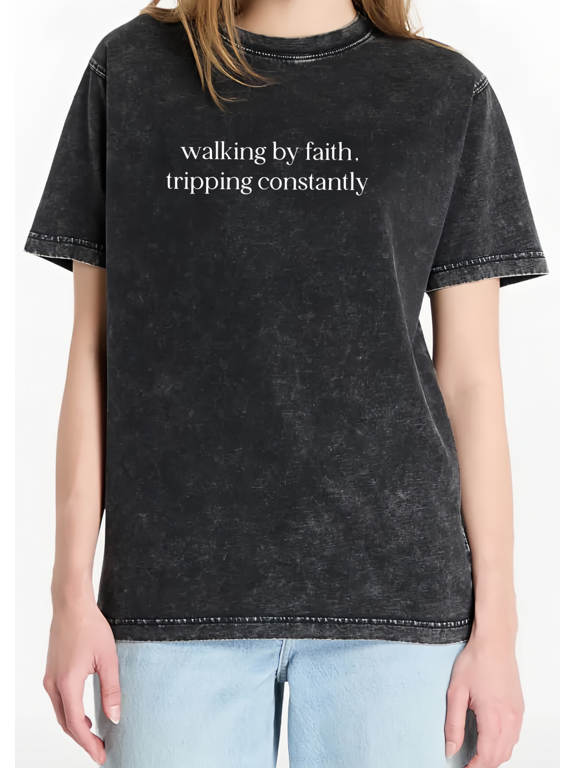 Black Walking By Faith Tripping Constantly Washed T-Shirt Christian Faith Religious Belief Inspirational Message Casual Wear Tops S-2XL