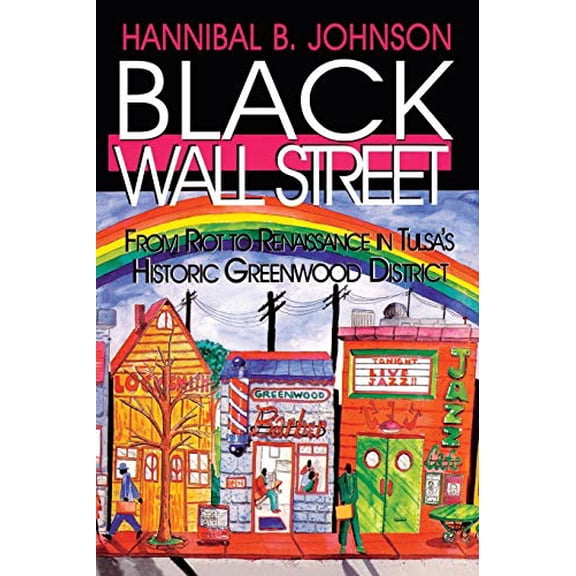 Pre-Owned Black Wall Street: From Riot to Renaissance in Tulsa's Historic Greenwood District Paperback