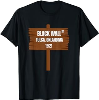 Black Wall Street Tulsa Oklahoma 1921 Black History T-Shirt T-Shirt ...