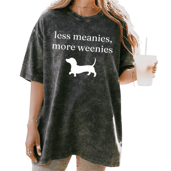 Black Washed Less Meanies More Weenies Dachshund Silhouette Graphic Tees Print Tshirt Shirts Casual Tops S-2XL