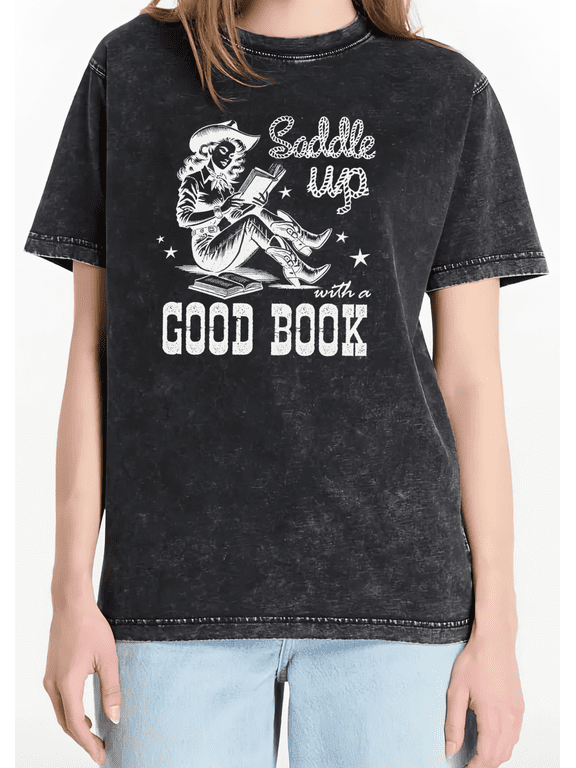 Black Washed Print Tshirt Graphic Tees Loose Shirts S-2XL Saddle Up With A Good Book Trendy Western Stylish Tops
