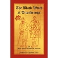 thumbnail image 1 of The Black Watch at Ticonderoga and Major Duncan Campbell of Inverawe (Paperback), 1 of 1