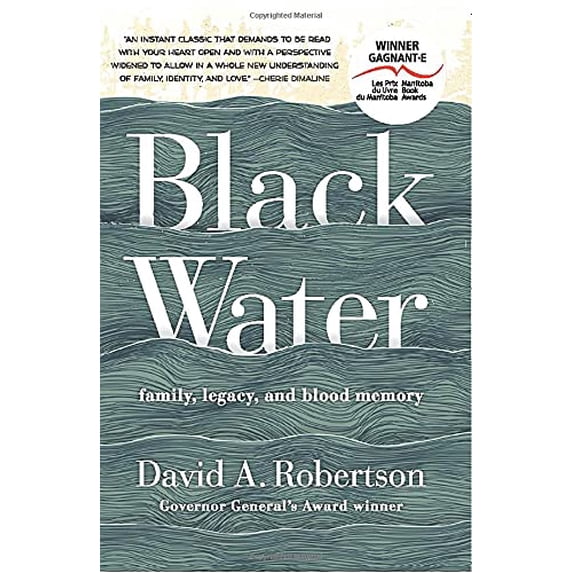 Pre-Owned Black Water: Family, Legacy, and Blood Memory (Paperback) 1443457787 9781443457781