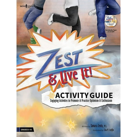 From Black & White to Living Color: Zest: Live It Activity Guide : Engaging Activities to Promote and Practice Optimism and Enthusiasm (Series #2) (Edition 1) (Paperback)