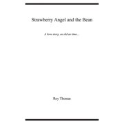Black White & Read Strawberry Angel and the Bean A love story, as old as time, Book BWR01, Paperback