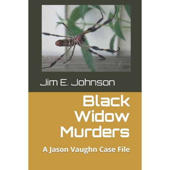 Black Widow Murders: A Jason Vaughn Case File (Paperback)