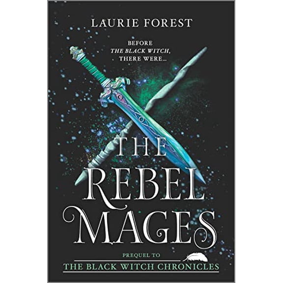 Pre-Owned The Rebel Mages: A 2-In-1 Collection (Paperback) 133555677X 9781335556776