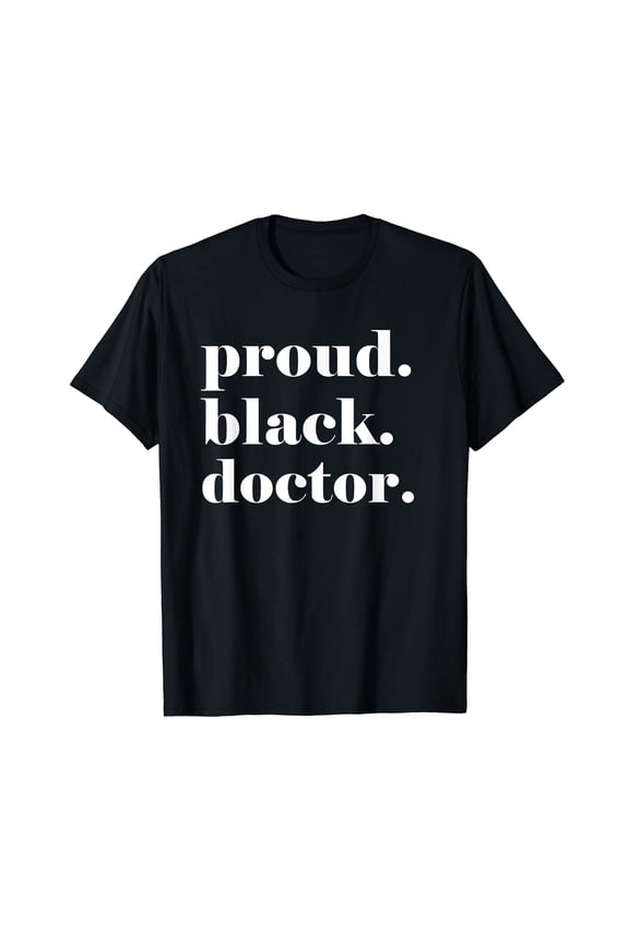 Black Woman Doctor African American Medical Student HBCU Dr T-Shirt