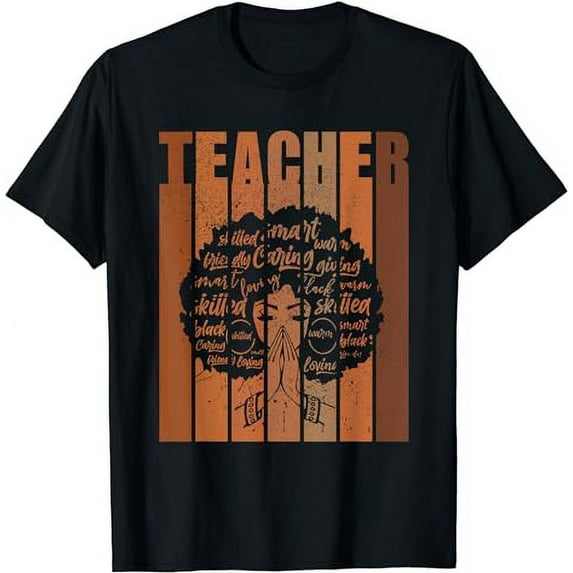 Black Woman Teacher Afro Melanin Black History Month T-Shirt