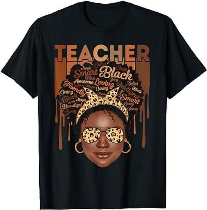 Black Woman Teacher Afro Smart African American Love Melanin T-Shirt ...