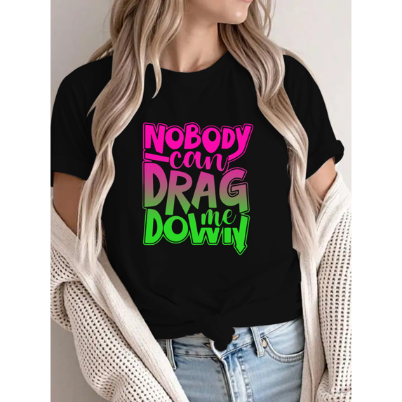 Black Womans Nobody Can Drag Me Down Neon Gradient Graphic Tees Print Tshirt S-5XL Shirts Tops