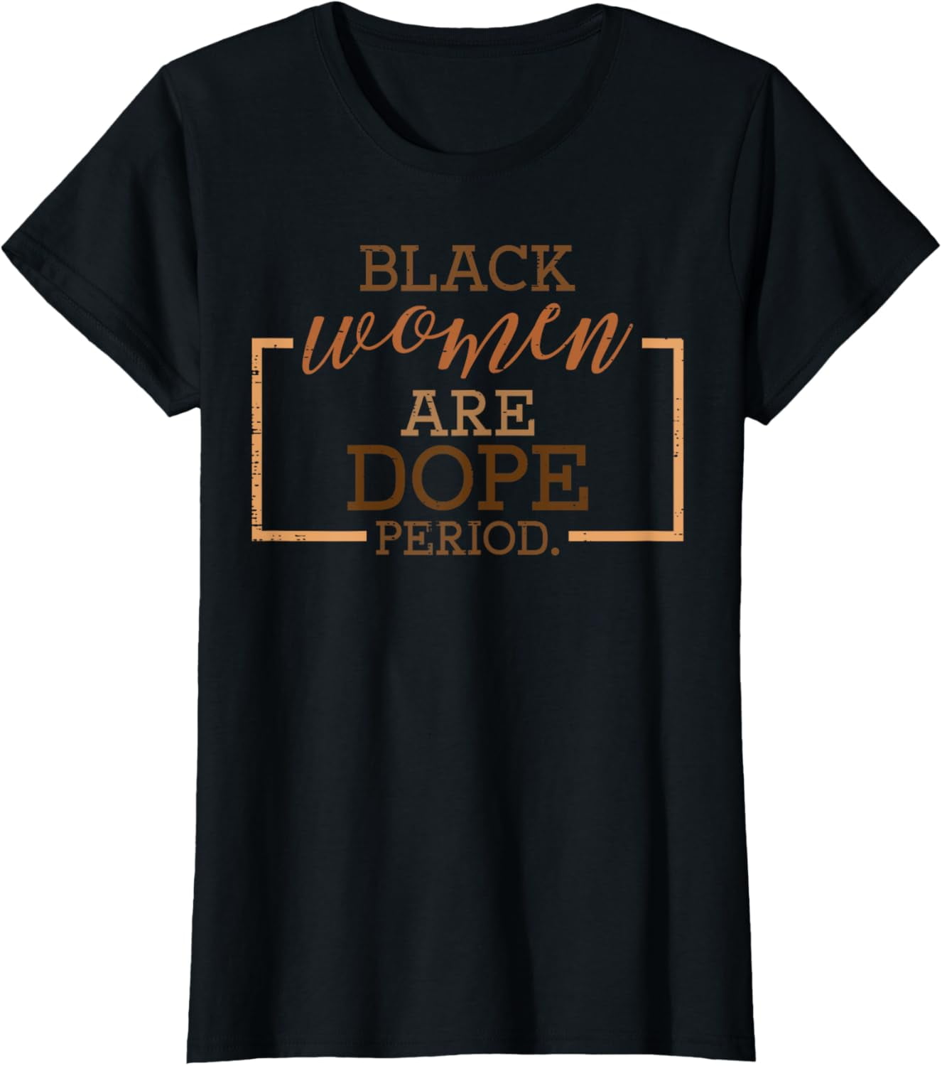 Black Women Are Dope History Month African American Melanin T-Shirt ...