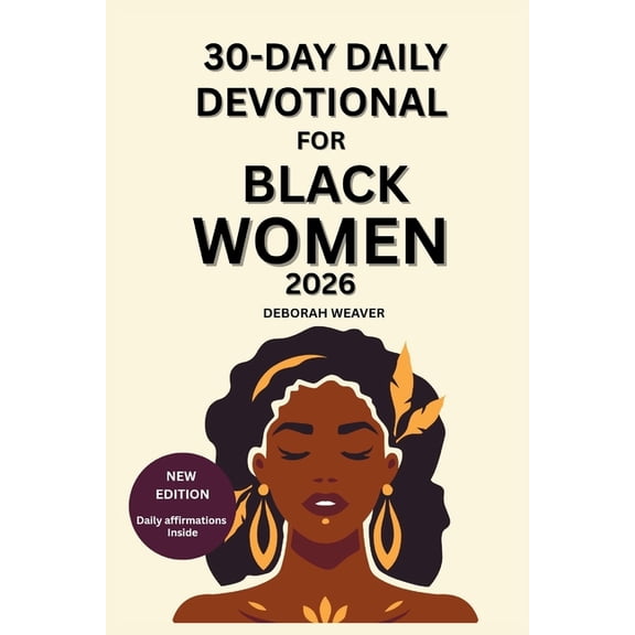 Black Women Devotional 30-Day Daily Devotional for Black Women: (2026 NEW EDITION) Daily affirmations inside, (Paperback)