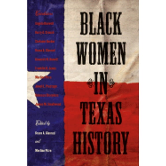 Pre-Owned Black Women in Texas History (Paperback) 9781603440318