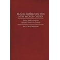 thumbnail image 1 of Black Women in the New World Order: Social Justice and the African American Female, (Hardcover), 1 of 1