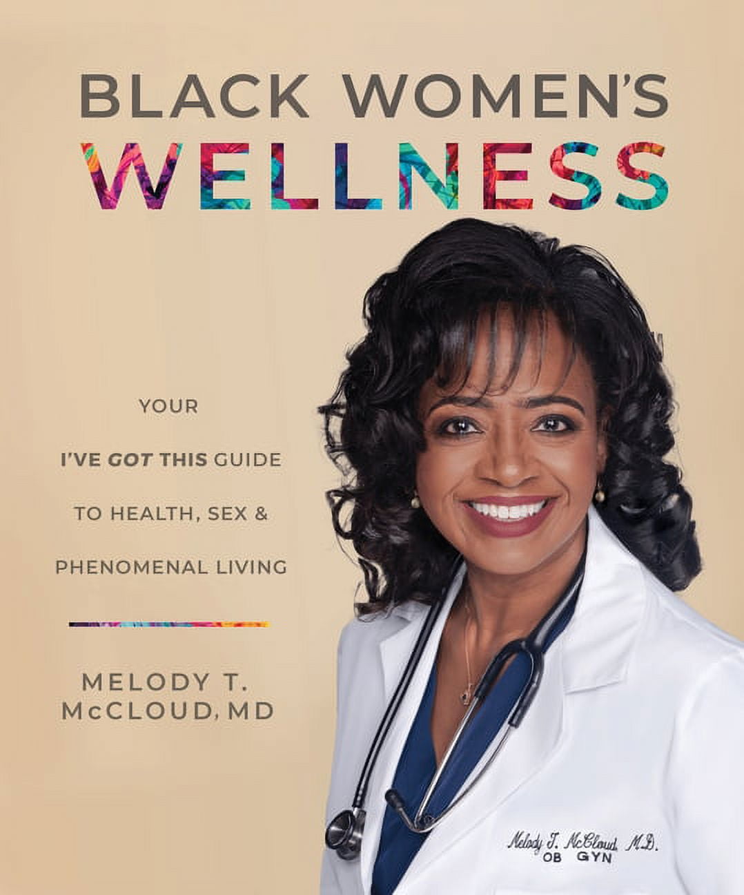 Black Womens Wellness Your Ive Got This! Guide to Health, Sex, and Phenomenal Living (Paperback) photo