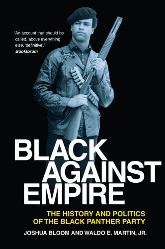 Pre-Owned Black against Empire: The History and Politics of the Black Panther Party, 9780520271852, Hardcover, First Edition edition