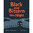 thumbnail image 1 of Pre-Owned Black and Bittern Was Night Hardcover Robert Heidbreder, 1 of 1