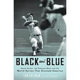 thumbnail image 1 of Pre-Owned Black and Blue: Sandy Koufax, the Robinson Boys, and the World Series That Stunned America (Paperback) 0316067156 9780316067157, 1 of 1