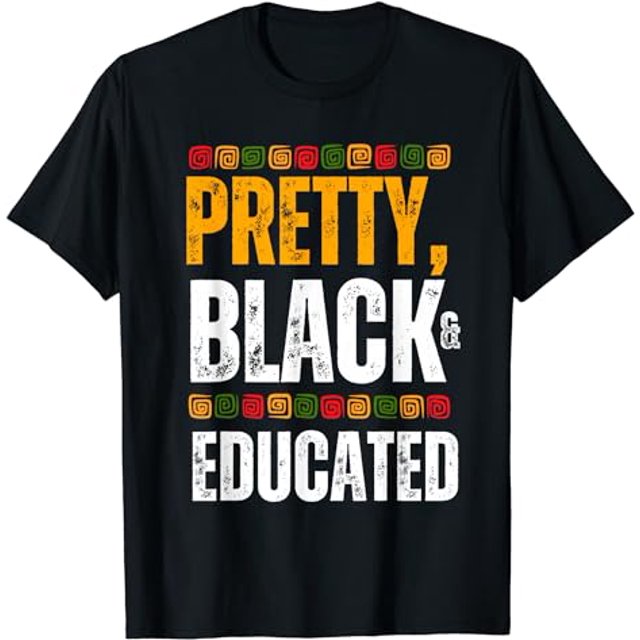 Black And Educated Black African History Month T Shirt