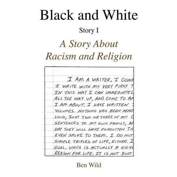 Black and White : A Story About Racism and Religion