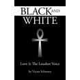 thumbnail image 1 of Black and White : Love Is the Loudest Voice, 1 of 1
