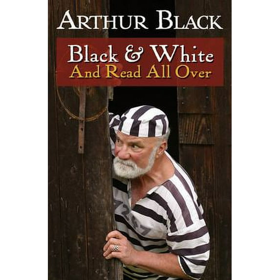 Pre-Owned Black and White and Read All Over 9781550173369 Used
