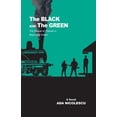 thumbnail image 1 of The Black and the Green: The Sequel to Prelude in Black and Green (Paperback) by Ada Nicolescu, 1 of 1