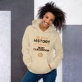 thumbnail image 1 of " Black history is taught in my classroom" Unisex Hoodie (Sand, L), 1 of 2
