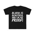 thumbnail image 1 of Black is Beautiful and I'm Proof Unisex T-shirt S-3XL Black Pride, 1 of 2