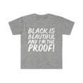 thumbnail image 1 of Black is Beautiful and I'm Proof Unisex T-shirt S-3XL Black Pride, 1 of 2