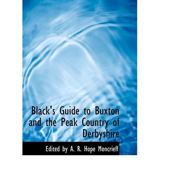 Black's Guide to Buxton and the Peak Country of Derbyshire (Paperback)