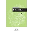 thumbnail image 1 of Black to Play: Train the Basics of Go. 25 Kyu - 20 Kyu (Paperback), 1 of 1