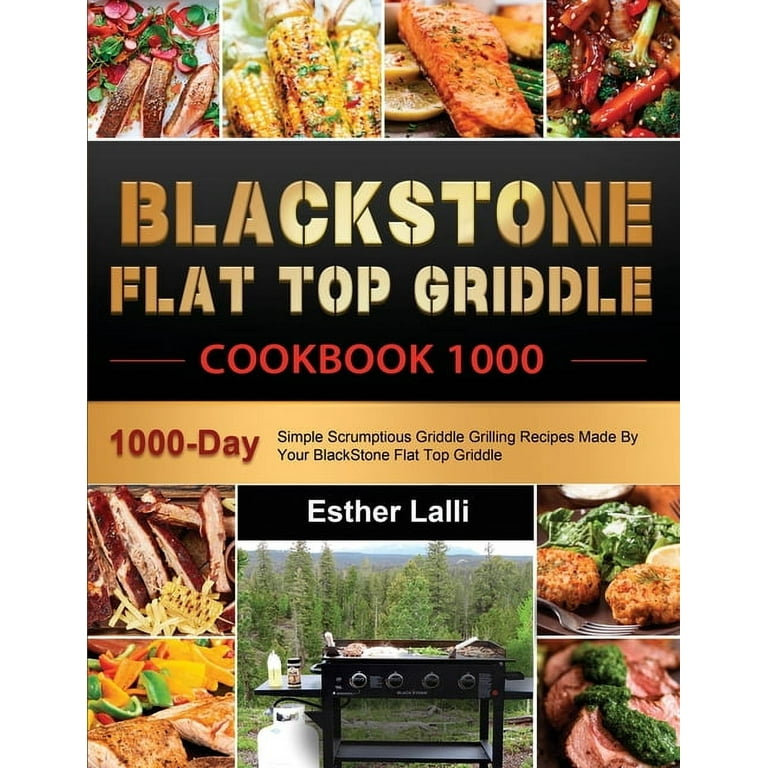 BlackStone Flat Top Griddle Cookbook 1000: 1000-Day Simple