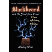 Blackbeard and the Sandstone Pillar When Lightning Strikes Paperback