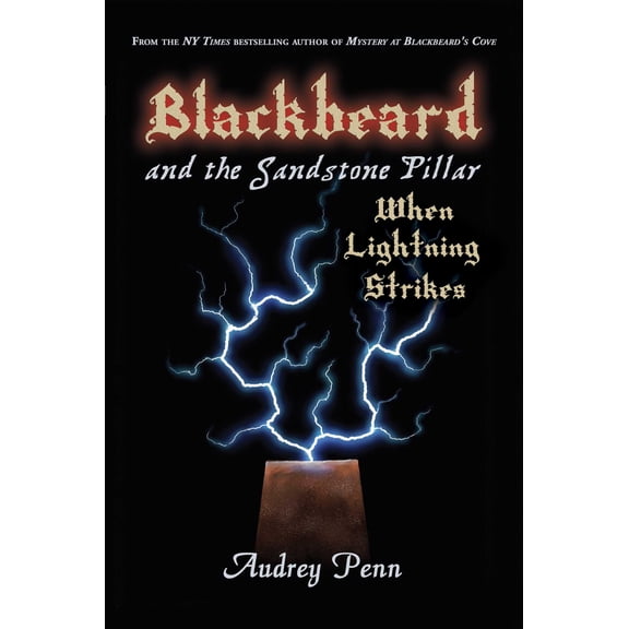 Blackbeard and the Sandstone Pillar : When Lightning Strikes (Paperback)