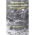 thumbnail image 1 of Blackberries and Golden Wattle: The Thorns and Beauty of a Childhood in the Adelaide Hills, (Paperback), 1 of 1