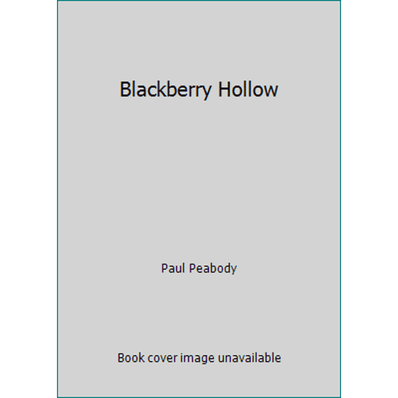 Pre-Owned Blackberry Hollow (Hardcover) 0399225005 9780399225000