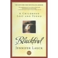 thumbnail image 1 of Pre-Owned Blackbird: A Childhood Lost and Found, 9780671042561, 0671042564, Paperback, First Thus edition, 1 of 1