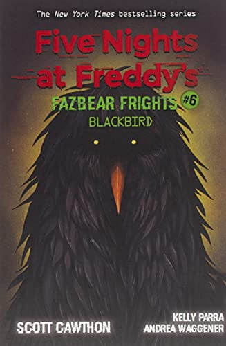 Pre-Owned Blackbird: An Afk Book (Five Nights at Freddy's: Fazbear Frights #6): Volume 6 (Paperback) 1338703897 9781338703894