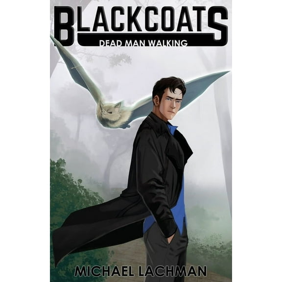 Blackcoats: Dead Man Walking, (Paperback)