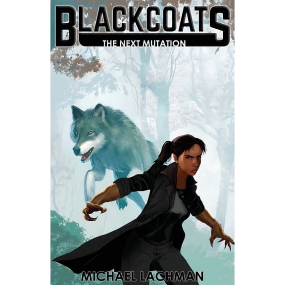 Blackcoats: The Next Mutation, (Paperback)
