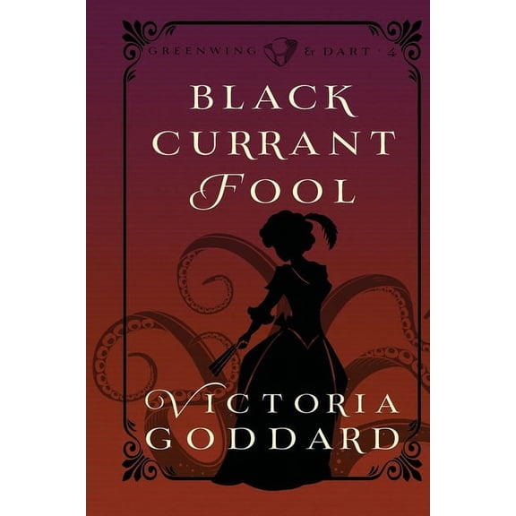 Greenwing & Dart Blackcurrant Fool, Book 4, (Paperback)