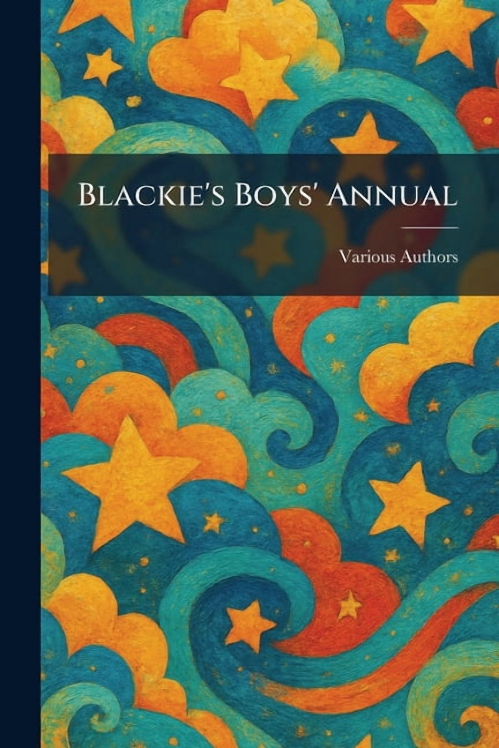 Blackie's Boys' Annual, (Paperback)