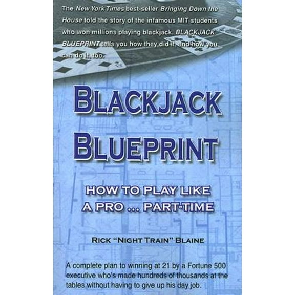 Pre-Owned Blackjack Blueprint: How to Play Like a Pro parttime (Paperback) 0929712161 9780929712161
