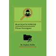 thumbnail image 1 of Blackjack Fowler: Private Investigator, (Paperback), 1 of 1
