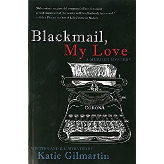 Pre-Owned Blackmail, My Love: A Murder Mystery (Paperback) 1627780645 9781627780643